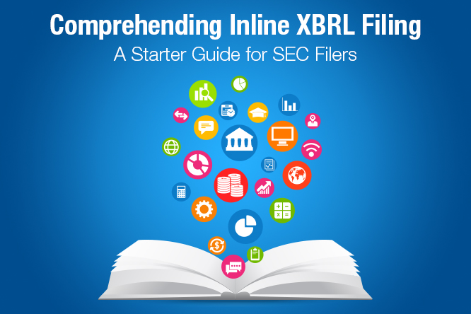 Comprehending Inline XBRL Filing: A Starter Guide for SEC Filers